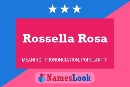 Póster del nombre Rossella Rosa