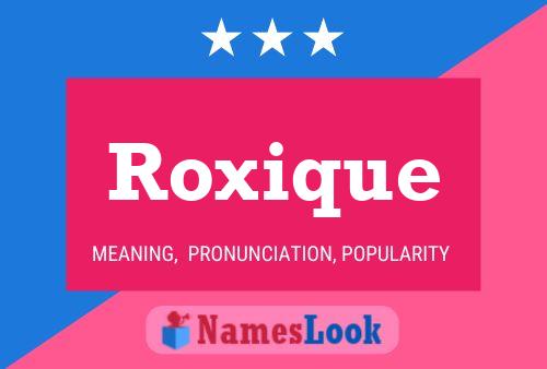 Póster del nombre Roxique