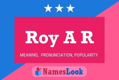 Póster del nombre Roy A R