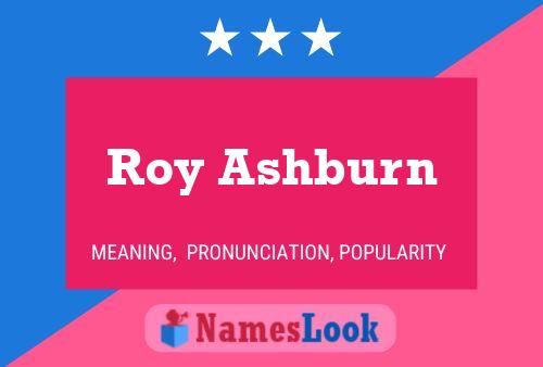 Póster del nombre Roy Ashburn