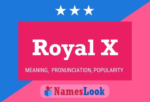 Póster del nombre Royal X