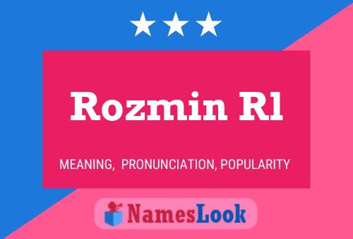 Póster del nombre Rozmin Rl