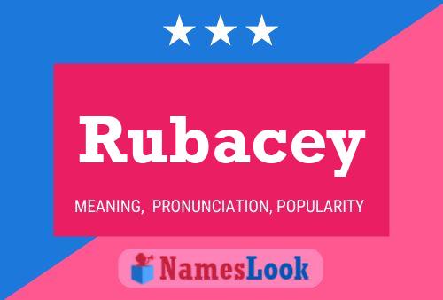 Póster del nombre Rubacey