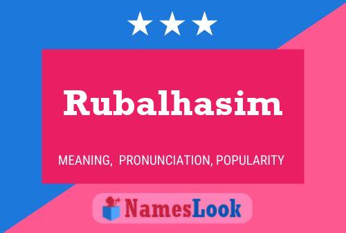 Póster del nombre Rubalhasim