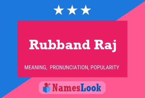 Póster del nombre Rubband Raj