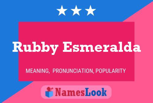 Póster del nombre Rubby Esmeralda