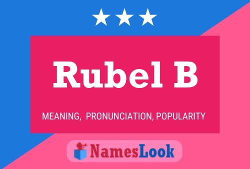 Póster del nombre Rubel B