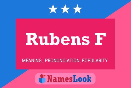 Póster del nombre Rubens F