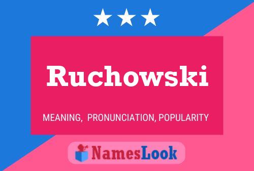 Póster del nombre Ruchowski