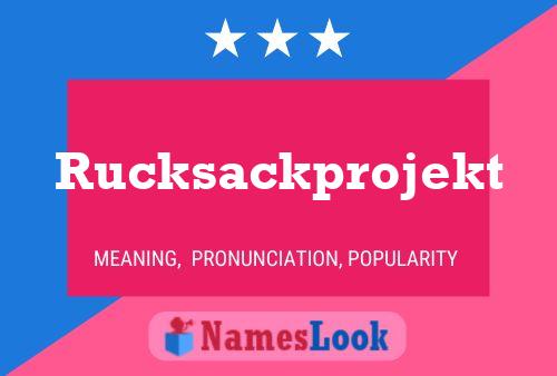 Póster del nombre Rucksackprojekt