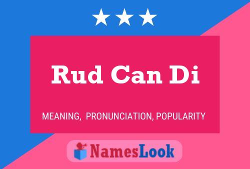 Póster del nombre Rud Can Di