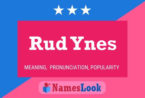 Póster del nombre Rud Ynes