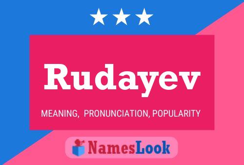 Póster del nombre Rudayev