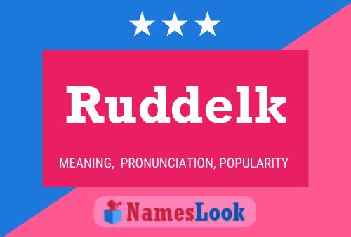 Póster del nombre Ruddelk