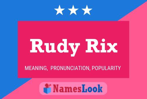 Póster del nombre Rudy Rix