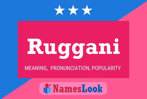 Póster del nombre Ruggani