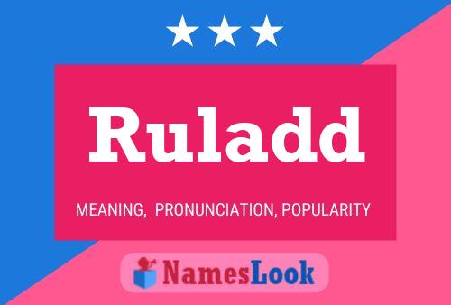 Póster del nombre Ruladd