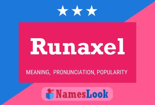 Póster del nombre Runaxel