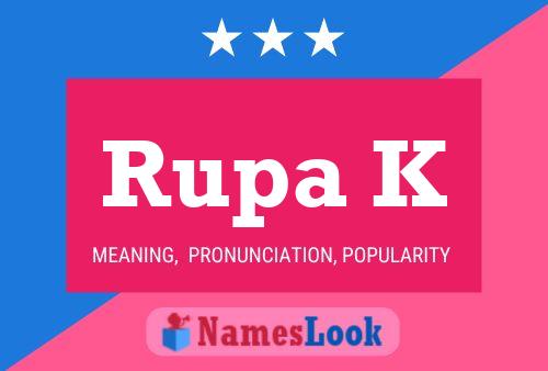 Póster del nombre Rupa K