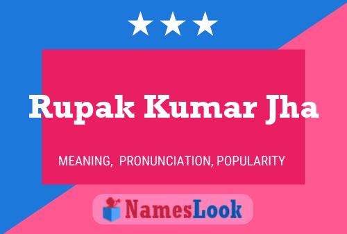 Póster del nombre Rupak Kumar Jha