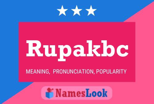 Póster del nombre Rupakbc