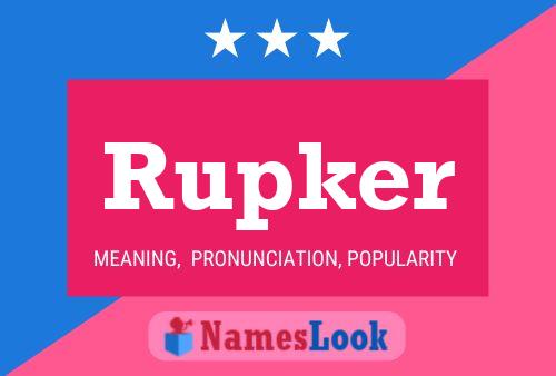 Póster del nombre Rupker