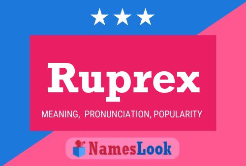 Póster del nombre Ruprex