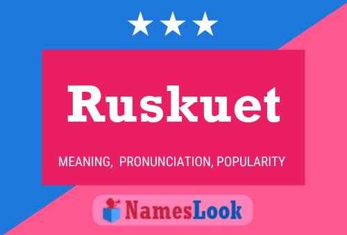 Póster del nombre Ruskuet