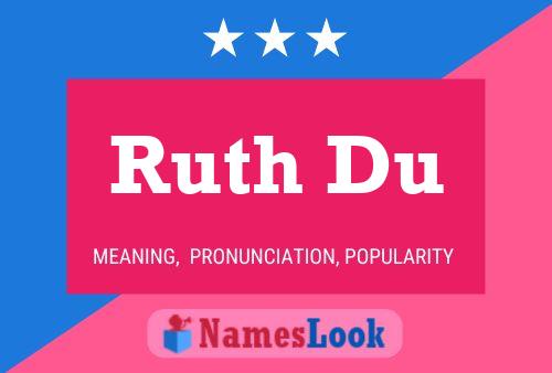 Póster del nombre Ruth Du