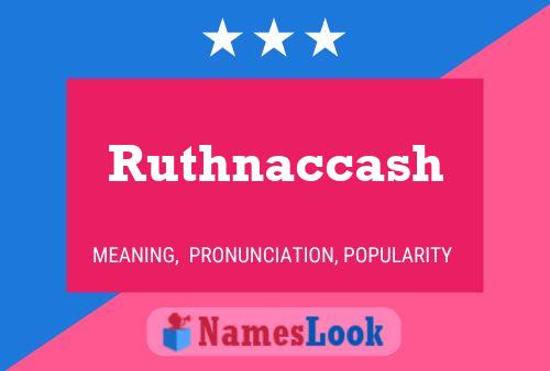 Póster del nombre Ruthnaccash