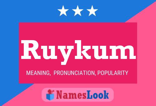 Póster del nombre Ruykum