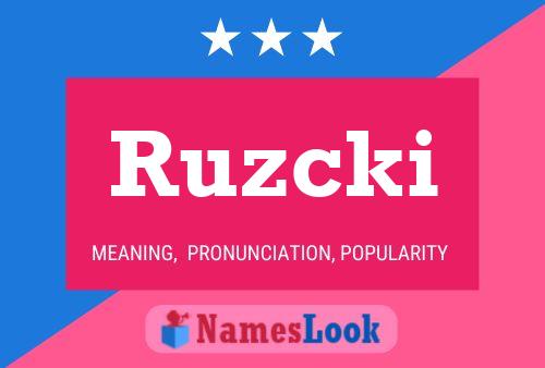 Póster del nombre Ruzcki