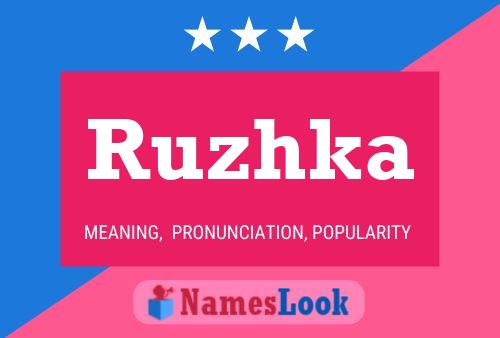 Póster del nombre Ruzhka