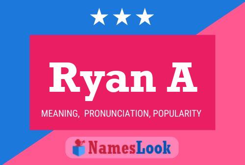 Póster del nombre Ryan A