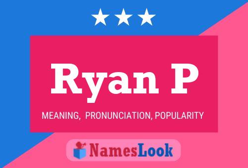 Póster del nombre Ryan P