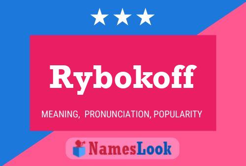 Póster del nombre Rybokoff