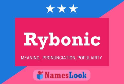 Póster del nombre Rybonic