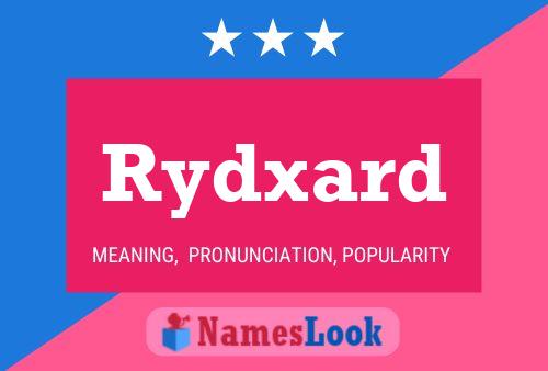 Póster del nombre Rydxard