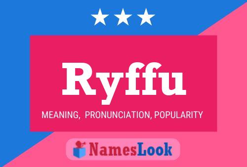 Póster del nombre Ryffu