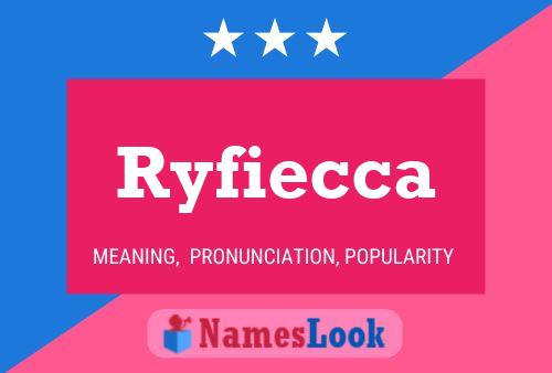 Póster del nombre Ryfiecca