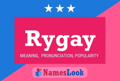 Póster del nombre Rygay