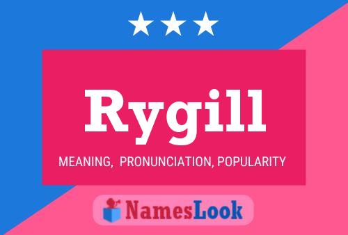 Póster del nombre Rygill