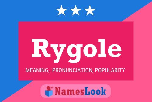 Póster del nombre Rygole