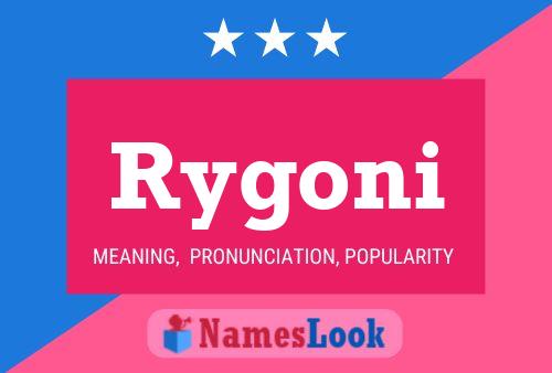 Póster del nombre Rygoni