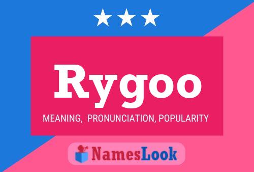 Póster del nombre Rygoo