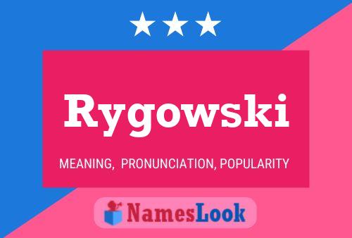 Póster del nombre Rygowski