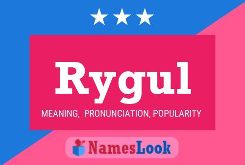 Póster del nombre Rygul