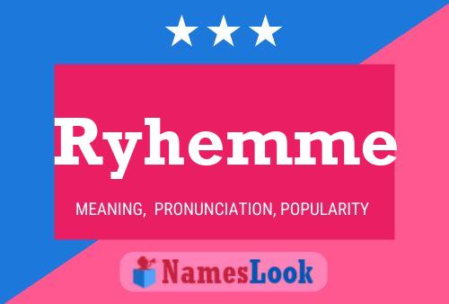 Póster del nombre Ryhemme