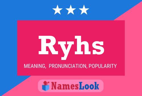 Póster del nombre Ryhs