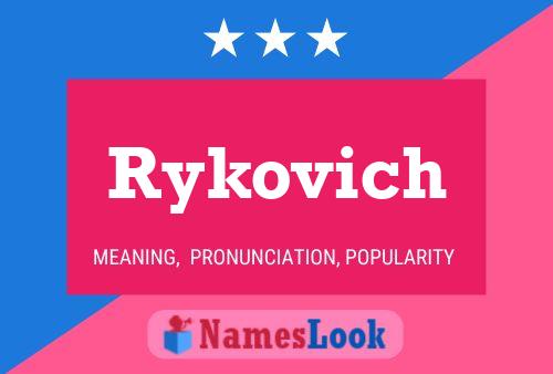 Póster del nombre Rykovich